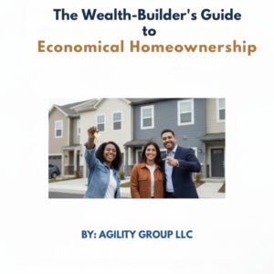 The Wealth-Builder's Guide to Economical Homeownership by Ameerah Abdul Muhaimin